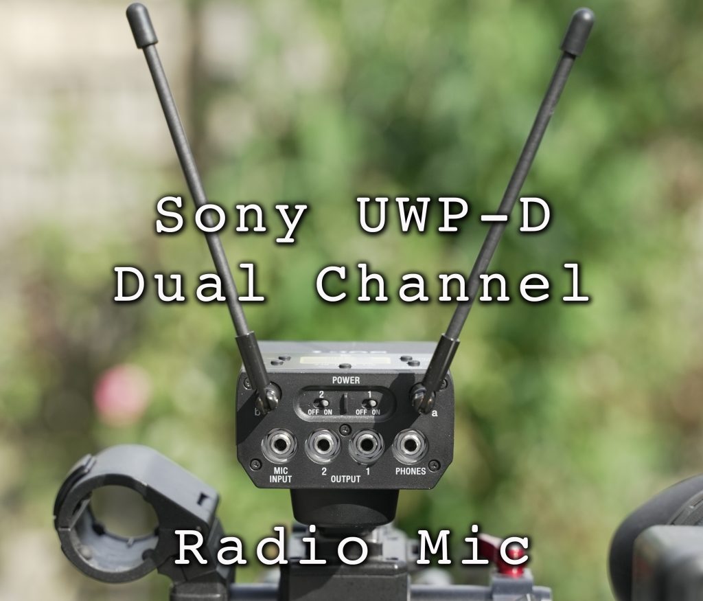 Sony Second Generation Dual Channel UWP-D Radio Mic Receiver. |  XDCAM-USER.COM by Alister Chapman
